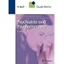 Psychiatrie und Psychotherapie, mit Patientengespr�chen auf Video-CDROM
