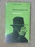 From London far
