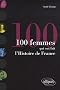 Les 100 femmes qui ont fait l'histoire de France