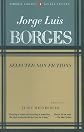 Borges: Selected Non-Fictions