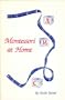 Montessori at Home: A Complete Guide to Teaching Your Preschooler at Home Using the Montessori Method