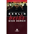 Berlin bei�t sich durch. Kulinarische Kuriosit�ten in der Hauptstadt