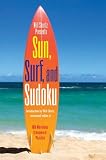 Will Shortz Presents Sun, Surf, and Sudoku: 100 Wordless Crossword Puzzles (Will Shortz Presents)
