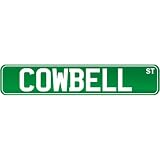 New " Cowbell St . " Street Sign Instruments