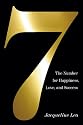 Seven: The Number for Happiness, Love, and Success