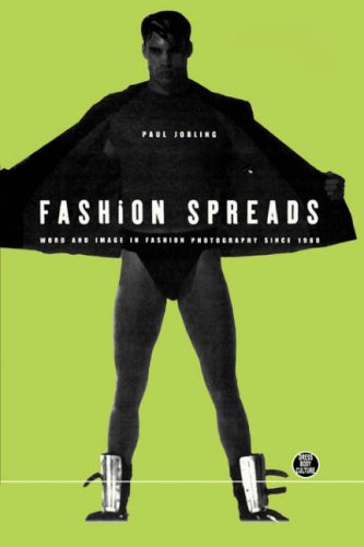 fashion spreads word and image in fashion photography since 1980 dress body culture