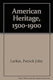 American heritage, 1500-1900