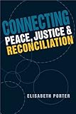 Connecting peace, justice, and reconciliation
