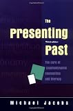 The Presenting Past: The core of psychodynamic counselling and therapy