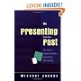 The Presenting Past: The core of psychodynamic counselling and therapy