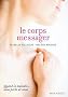 Le corps messager