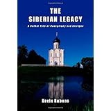 the siberian legacy a gothic tale of conspiracy and intrigue