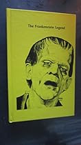 The Frankenstein Legend: A Tribute to Mary Shelley and Boris Karloff,