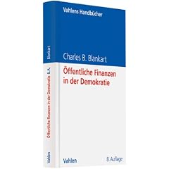 �ffentliche Finanzen in der Demokratie: Eine Einf�hrung in die Finanzwissenschaft