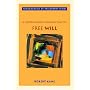 A Contemporary Introduction to Free Will (Fundamentals of Philosophy Series)