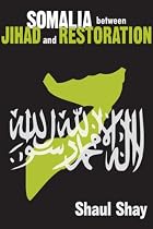 Somalia Between Jihad and Restoration