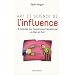 Art et science de l'influence : 8 minutes, ou moins pour transformer un Non en Oui