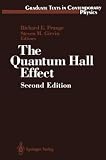 The Quantum Hall Effect (Graduate Texts in Contemporary Physics Maryland Subseries: Based on Lectures at the University of Maryland, College Park)