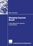 Managing Corporate Brands: A new approach to corporate communication