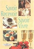 Savoir recevoir, savoir vivre