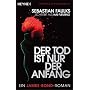 Der Tod ist nur der Anfang: Ein James-Bond-Roman