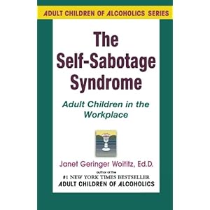 Self-Sabotage Syndrome: Adult Children in the Workplace