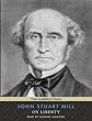 On Liberty: Includes Ebook