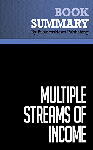 Summary: Multiple Streams Of Income - Robert G. Allen: How to Generate a Lifetime of Unlimited Wealth