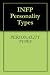 INFP Personality Types