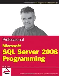 Professional Microsoft SQL Server 2008 Programming (Wrox Programmer to Programmer)