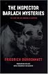 The Inspector Barlach Mysteries: The Judge and His Hangman and Suspicion
