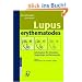 Lupus Erythematodes: Information f�r Erkrankte, Angeh�rige und Betreuende