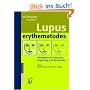 Lupus Erythematodes: Information f�r Erkrankte, Angeh�rige und Betreuende
