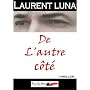 De l'Autre Cote de Laurent Luna