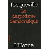 Le despotisme d�mocratiquepar Alexis de Tocqueville