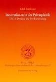 Innovationen in der Privatplastik: Die 18 - Dynastie und ihre Entwicklung (Philippika) - Edith Bernhauer