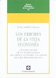 Los errores de la vieja economía: Una refutación de la Teoría General