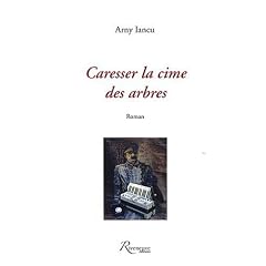Caresser la cime des arbres