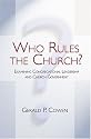 Who Rules the Church?: Examining Congregational Leadership and Church Government