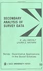 Secondary Analysis of Survey Data (Quantitative Applications in the Social Sciences)