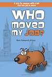 Who Moved My Job?