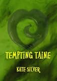 Tempting Taine