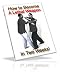 How To Become A Lethal Weapon In 2 Weeks: What the violent attackers, street thugs, and even some martial arts schools don't want you to know!  AAA+++