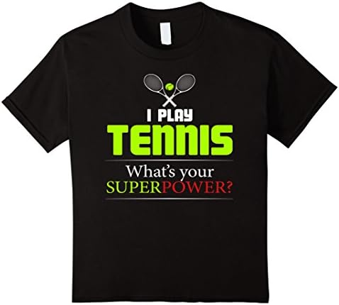 Kids I Play Tennis - What's Your Superpower - Tennis Shirt 12 Black