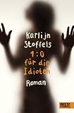 1:0 f�r die Idioten - Karlijn Stoffels