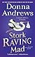 Stork Raving Mad   [STORK RAVING MAD] [Mass Market Paperback]