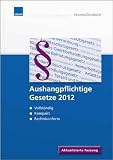 Produkt-Bild: Aushangpflichtige Gesetze 2012