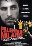 Palermo Milano solo Andata ( Italienische Fassung ) - Raoul Bova; Ricky Memphis; Giancarlo Giannini; Tony Sperandeo; Stefania Sandrelli; Romina Mondello; Valerio Mastandrea