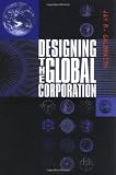 Designing the Global Corporation