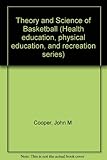 The theory and science of basketball
